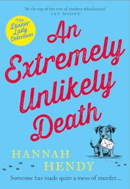 An Extremely Unlikely Death by Hannah Hendy - Paperback