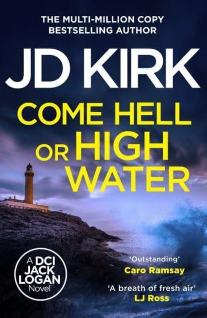 Come Hell or High Water  by JD Kirk - Paperback