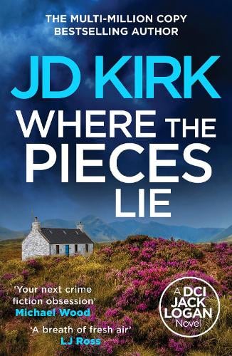 Where the Pieces Lie by JD Kirk - Paperback