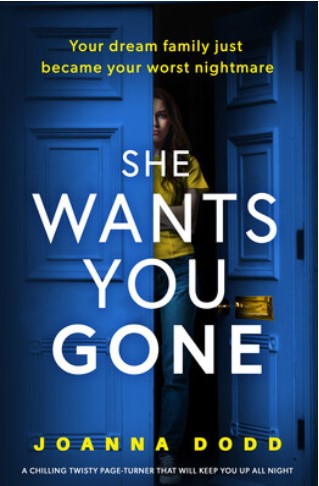 She Wants You Gone by Joanna Dodd - Paperback