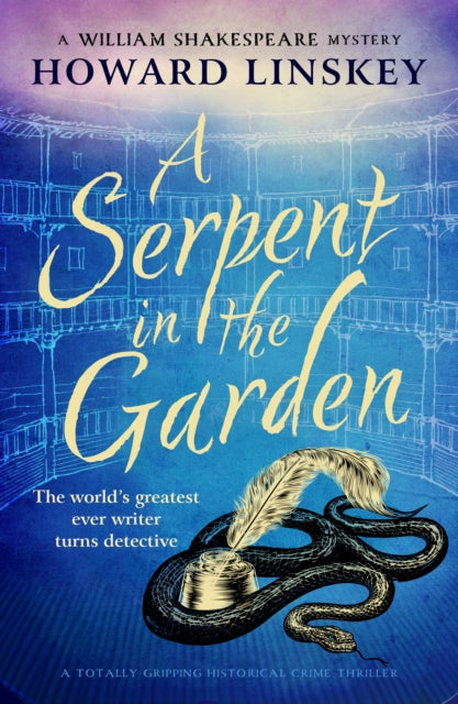 A Serpent in the Garden by Howard Linskey - Hardcover