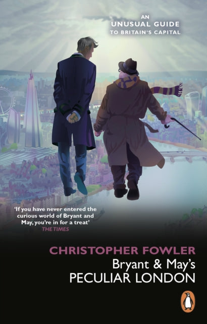 Bryant & May’s Peculiar London by Christopher Fowler - Paperback