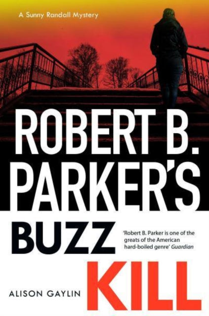 Robert B. Parker's Buzz Kill by Alison Gaylin - Hardcover