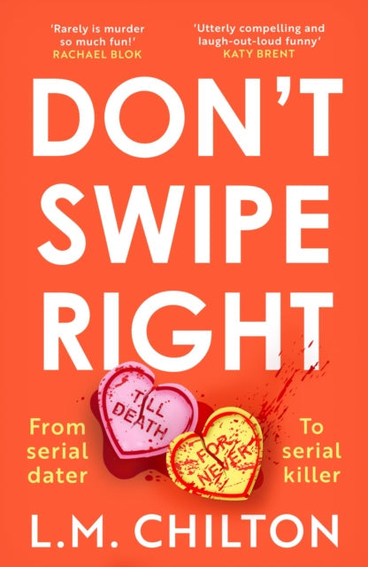 Don't Swipe Right by L.M. Chilton - Paperback