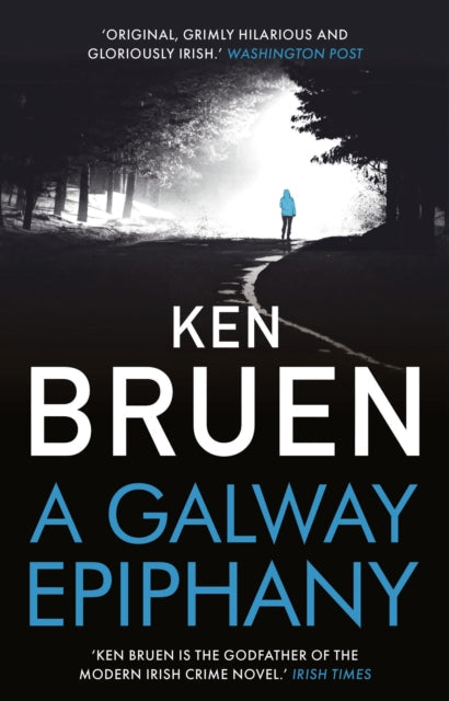 A Galway Epiphany by Ken Bruen - Paperback