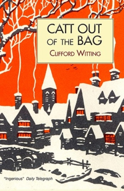 Catt Out of the Bag by Clifford Witting - Paperback