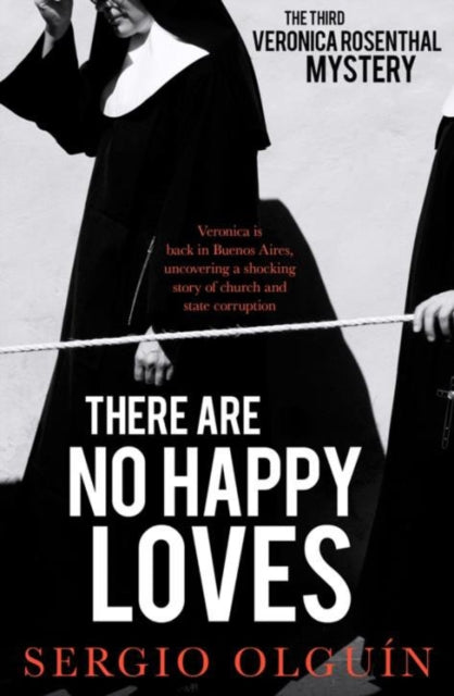 There Are No Happy Loves by Sergio Olguin - Paperback