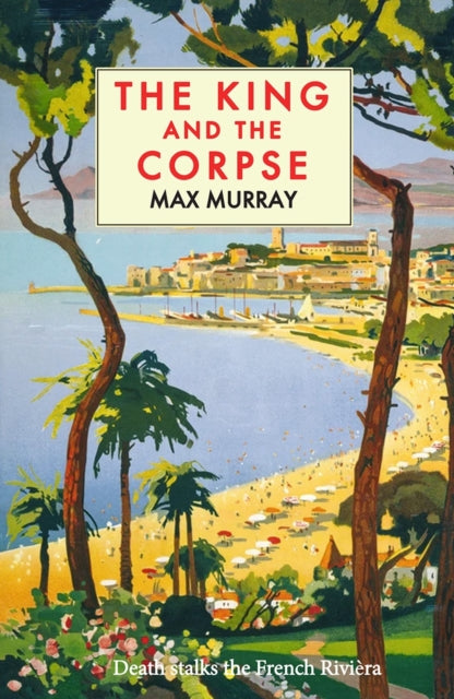 The King and the Corpse by Max Murray - Paperback