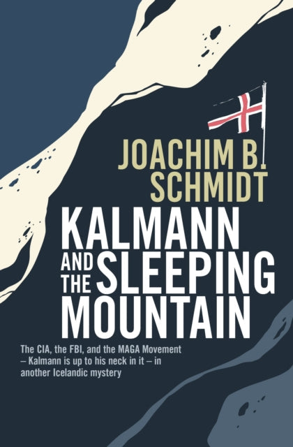 Kalmann and the Sleeping Mountain by Joachim B Schmidt - Paperback