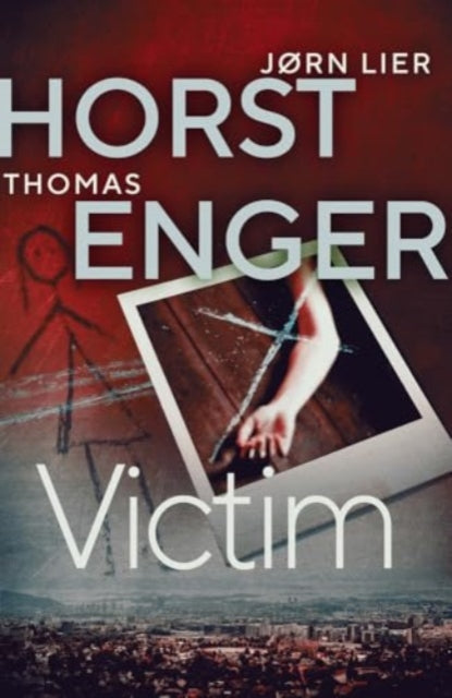 Victim by Jorn Lier Horst and Thomas Enger - Paperback